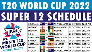 T20 World Cup 2022 Super 12 Schedule Super 12s round full schedule fixtures venues and timings [upl. by Mahan583]