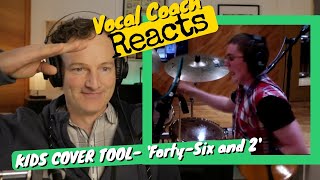 Vocal Coach REACTS  TOOL Fortysix and 2  Kids Cover OKeefe Music Foundation [upl. by Nuriel272]