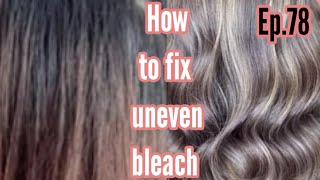 how to fix uneven bleach hair at home ep78 [upl. by Dlonyer]