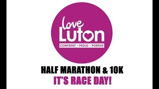 Love Luton  10K and Half Marathon 2019  Highlights [upl. by Kaleb]