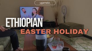 የፋሲካ በዓል በእኛ ቤት  Ethiopian Easter Holiday [upl. by Je]