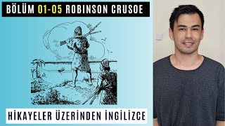 BÖLÜM 0105  Robinson Crusoe  PDF İndir A2 İngilizce Hikaye Dinle [upl. by Cotterell]