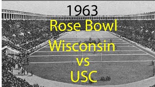 1963 Rose Bowl Wisconsin vs USC wSound College Football [upl. by Lehcyar]