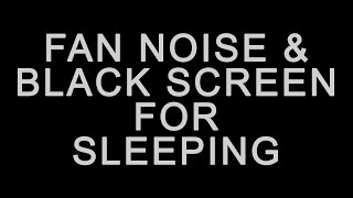 BEST FAN NOISE with BLACK SCREEN FOR SLEEPING ten hours [upl. by Alric865]