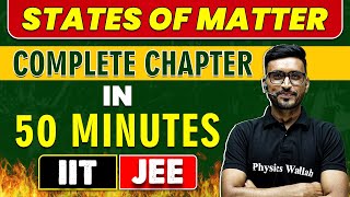 STATES OF MATTER in 50 Minutes  Complete Chapter For JEE MainAdvanced [upl. by Oregolac]