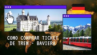 Como comprar Bayern Ticket de trem para o Castelo de NEUSCHWANSTEIN e Região da Baviera  Alemanha [upl. by Aiam]