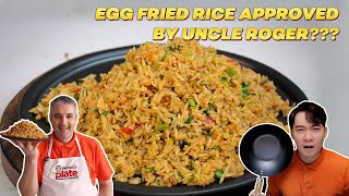 How to Make EGG FRIED RICE Approved by Uncle Roger [upl. by Enirhtac]