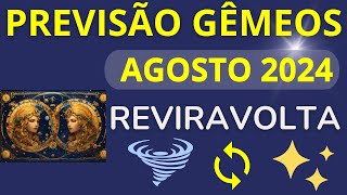 GÊMEOS AGOSTO DE 2024  REviravolta🌀 [upl. by Efioa]