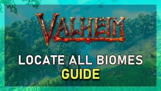 Valheim  How To Locate All Biomes [upl. by Dreda432]