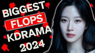 KDramas Expected To Be HITS But FLOPPED 2024 [upl. by Attiuqahs]