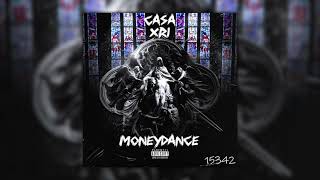 XRi x Casa  MONEYDANCE Official Audio [upl. by Etka829]