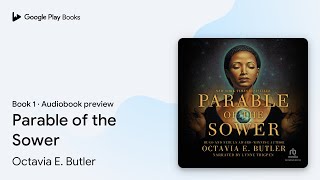 Parable of the Sower by Octavia E Butler · Audiobook preview [upl. by Neemsaj]