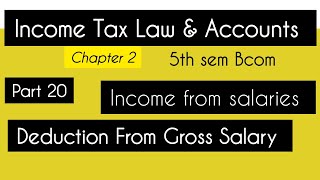 5th Sem Income Tax Law amp Accounts  Deductions From Gross Salary [upl. by Drofdeb]