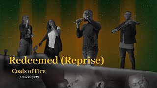 Redeemed Reprise  Delani Coals of Fire EP [upl. by Ymarej428]