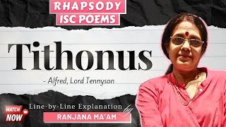 TITHONUS LINE BY LINE EXPLANATION WITH WORD MEANINGSISC12 [upl. by Yerd]