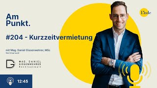 204 – Daniel Gissenwehrer – Kurzzeitvermietung [upl. by Eenyaj]