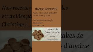 Bande annonce  Pancakes de flocons davoine  sans oeufs et sans produits laitiers [upl. by Okimuk]