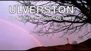 Ulverston The Perfect Cumbrian Town A Short Tour of this Vibrant South Lakeland Destination [upl. by Apicella370]