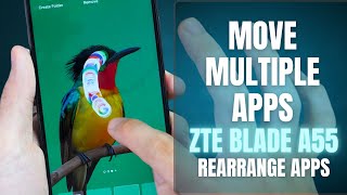 How To MoveRearrange Multiple Apps ZTE Blade A55 [upl. by Levania]