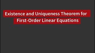 Existence amp Uniqueness Theorem of 1st Order LDE  3 Examples [upl. by Teryl]