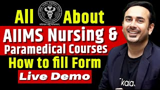 All about AIIMS Nursing amp Paramedical Courses  How to fill the form  step by step process Live [upl. by Ettecul]