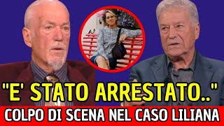 COLPO DI SCENA CASO LILIANA POCHI MINUTI FA LA NOTIZIA SHOCK quotÈ STATO FINALMENTE ARRESTATOquot [upl. by Malissa]