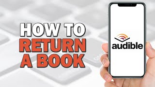 How to Return a Book on Audible Quick Tutorial [upl. by Navar986]