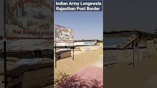 Longewala Rajasthan Post Indian Army ll viralvideo indianarmy youtubeshortsvideo [upl. by Karalee]