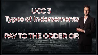 UCC 3 Different Types of Indorsements [upl. by Donaugh]