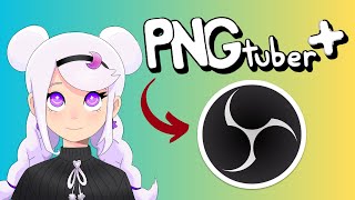 How to set up your PNG tuber for streaming in OBS 🎮 PNGtuber PLUS Tutorial [upl. by Airebma]