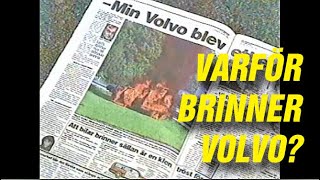 Varför brinner Volvo Perstad Presenterar TrafikMagasinet BilTV med Perstad [upl. by Eicart]