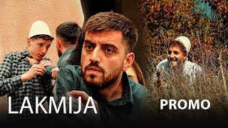 LAKMIJA  Promo  Episodi 6 [upl. by Holmes]