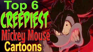 Top 6 Creepiest Mickey Mouse Cartoons [upl. by Ettennek487]