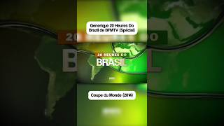 Générique du 20 Heures Do Brazil 🇧🇷 Spécial Coupe du Monde 2014 bfm coupedumonde 2014 brésil [upl. by Acila]