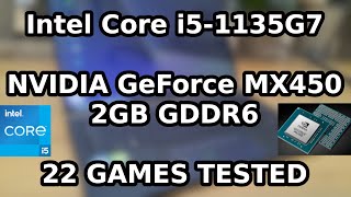 Intel Core i51135G7 \ NVIDIA GeForce MX450 2GB GDDR6 VRAM \ 22 GAMES TESTED in 102020 [upl. by Osrick]