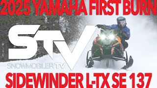 2025 Yamaha Sidewinder LTX SE 137 First Burn [upl. by Nisay]