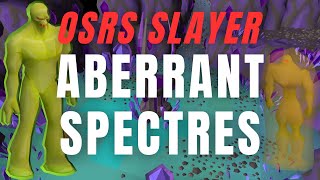 OSRS Slayer  Abberant Spectres  All Newer Methods For Actual Fast XP [upl. by Warde684]