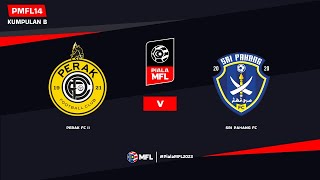 LIVE  PERAK FC II vs SRI PAHANG FC  PIALA MFL 2023 PMFL14 [upl. by Phaidra]