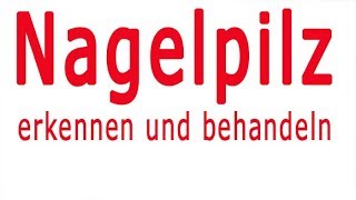 Nagelpilz erkennen behandeln [upl. by Annairam]