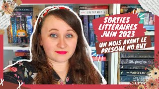 💸 SORTIES LITTÉRAIRES Juin 2023 📚 [upl. by Peppel497]