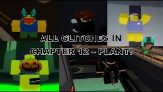 ALL GLITCHES IN CHAPTER 12  PLANT Roblox Piggy Glitches [upl. by Eimarrej572]