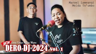 DERO DJ TERBARU VOL 1  MELDA TOUMBO amp MARSEL LAWEANGI HD Quality Sound [upl. by Sufur152]