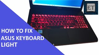 How to Fix Asus Keyboard Light When Not Working [upl. by Ellezaj]