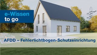 Schutzgeräte FehlerlichtbogenSchutzeinrichtung – Aufbau und Funktion des AFDD eWissen to go [upl. by Justinn]