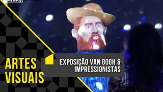 Exposição Van Gogh e Impressionistas [upl. by Imefulo]