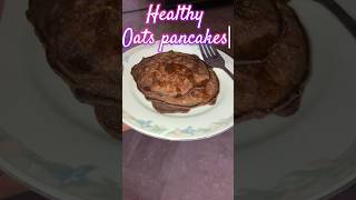 Healthy n tasty oats pancakes breakfast eveningsnack [upl. by Regnig]