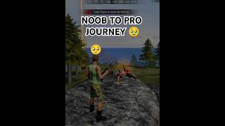 NOOB🥺 TO PRO😊 JOURNEY 🫶 freefire foryou shortsfeed shorts viralvideo foryoupage gaming noob [upl. by Calderon]