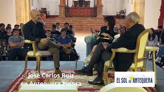 📚 José Carlos Ruiz en Antequera Piensa [upl. by Layney]