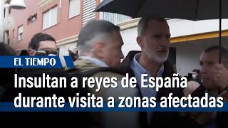 Insultan y lanzan barro a los reyes de España durante su visita a las zonas inundadas  El Tiempo [upl. by Lashar]