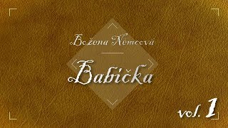 Božena Němcová  Babička Audiokniha vol 1 [upl. by Ronal]